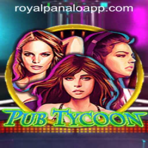 PubTycoon: Embark on a Journey to Build Your Own Pub Empire with ROYALPANALO APP